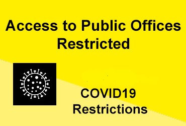 Level 5Covid19 Restrictions - Access to Public Offices Restricted